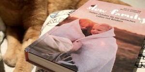 Beitragsbild des Blogbeitrags Wie „slow family“ meine Familie bereichert hat