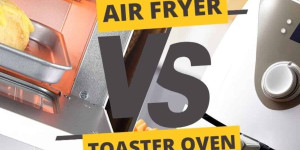 Beitragsbild des Blogbeitrags Air Fryer vs Toaster Oven: Which Should You Choose? 