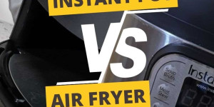Beitragsbild des Blogbeitrags Instant Pot vs Air Fryer: Choosing The Perfect Kitchen Companion