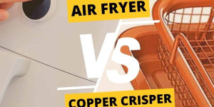 Beitragsbild des Blogbeitrags Air Fryer vs Copper Crisper: Your Guide to Healthy Frying