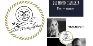 Beitragsbild des Blogbeitrags Die Montagslyriker – kurzes Update