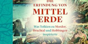 Beitragsbild des Blogbeitrags Buchrezension#77 – Die Erfindung von Mittelerde 