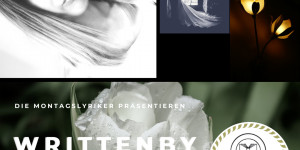 Beitragsbild des Blogbeitrags Die Montagslyriker – Writtenbyenila