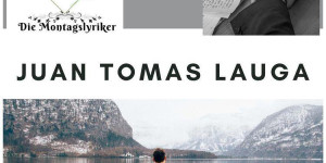 Beitragsbild des Blogbeitrags Die Montagslyriker – Juan Tomas Lauga