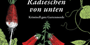 Beitragsbild des Blogbeitrags Aus dem Bücherkasten (Radieschen von unten)