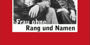 Beitragsbild des Blogbeitrags Aus dem Bücherkasten (Frau ohne Rang und Namen)