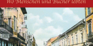 Beitragsbild des Blogbeitrags Aus dem Bücherkasten (Erinnerungen an Czernowitz)