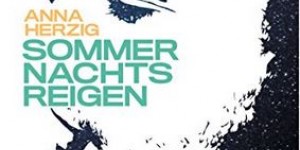 Beitragsbild des Blogbeitrags Anna Herzig, Sommernachtsreigen