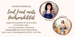 Beitragsbild des Blogbeitrags Soul Food meets Hochsensiblität – vegane Genussabende für Hochsensible in Wien