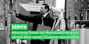 Beitragsbild des Blogbeitrags Mitarbeiter*innen mit Migrationshintergrund werden beim Gehalt strukturell benachteiligt 