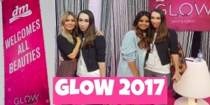 Beitragsbild des Blogbeitrags VLOG GLOW 2017 DÜSSELDORF I MEET & GREET MRS BELLA, TAMTAM, SARA DESIDERIA…