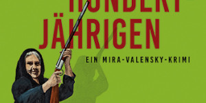 Beitragsbild des Blogbeitrags Eva Rossmann: Tod einer Hundertjährigen
