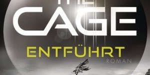 Beitragsbild des Blogbeitrags The Cage - Entführt von Megan Shepherd 