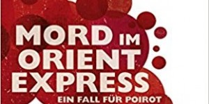 Beitragsbild des Blogbeitrags Mord im Orientexpress von Agatha Christie 