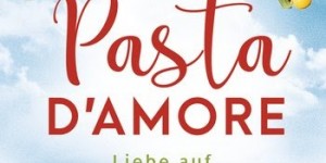 Beitragsbild des Blogbeitrags Pasta D´Amore von Lucinde Hutzenlaub 