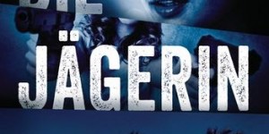 Beitragsbild des Blogbeitrags Die Jägerin - Mission von Steph Broadribb