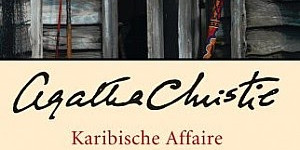 Beitragsbild des Blogbeitrags Karibische Affäre - Ein Fall für Miss Marple von Agatha Christie 