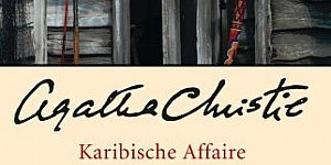 Beitragsbild des Blogbeitrags Karibische Affäre - Ein Fall für Miss Marple von Agatha Christie