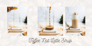 Beitragsbild des Blogbeitrags Selbstgemachter Toffee Nut Sirup: Einfach, Lecker und Vielseitig