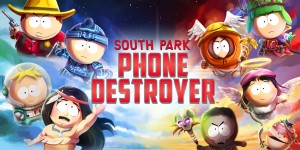 Beitragsbild des Blogbeitrags [News] South Park: Phone Destroyer – Epische Straßenkämpfe für die Tasche 