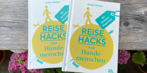 Beitragsbild des Blogbeitrags Reisehacks für Hundemenschen – Buchrezension & Gewinnspiel 