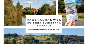 Beitragsbild des Blogbeitrags Raabtalradweg | Europa zwischen Gleisdorf und Feldbach entdecken