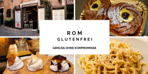 Beitragsbild des Blogbeitrags Rom glutenfrei – Genießen ohne Kompromisse 
