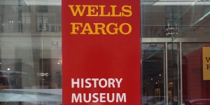 Beitragsbild des Blogbeitrags Wells Fargo History Museum: Ein Stück amerikanische Geschichte 