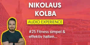 Beitragsbild des Blogbeitrags #25 Fitness simpel & effektiv halten…