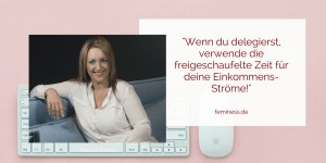 Beitragsbild des Blogbeitrags Wie du damit starten kannst, zu delegieren – im Gespräch mit Marina Friess