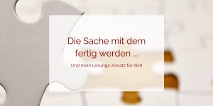 Beitragsbild des Blogbeitrags Wie du endlich mit deinen Aufgaben fertig werden kannst