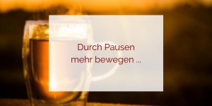 Beitragsbild des Blogbeitrags So machst du deine Pause zum Effizienz-Booster