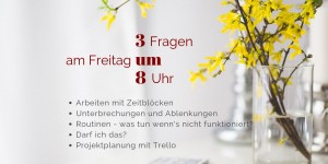 Beitragsbild des Blogbeitrags Zeitblöcke, Projektplanung und Ablenkungen – 3um8