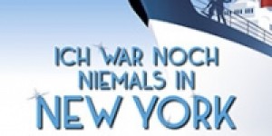 Beitragsbild des Blogbeitrags Raimund Theater: “Ich war noch niemals in New York”-Karten 1+1 Gratis 