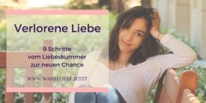 Beitragsbild des Blogbeitrags Verlorene Liebe – 9 Schritte vom Liebeskummer zur neuen Chance