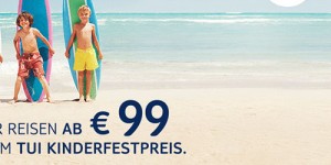 Beitragsbild des Blogbeitrags TUI Kinderfestpreis