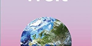 Beitragsbild des Blogbeitrags Lonely Planet „Die Welt“ – Fernweh, aber mit Plan…