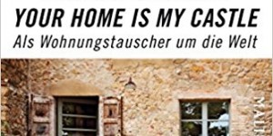 Beitragsbild des Blogbeitrags Als Wohnungstauscher um die Welt