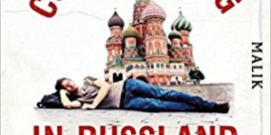 Beitragsbild des Blogbeitrags Russland ohne Grenzen…