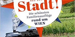 Beitragsbild des Blogbeitrags 1 Großstadt – 25 Tagesausflüge – Maximal 1h Fahrzeit – 1 Buch 