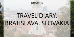 Beitragsbild des Blogbeitrags TRAVEL DIARY: BRATISLAVA, SLOVAKIA