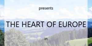 Beitragsbild des Blogbeitrags THE HEART OF EUROPE 