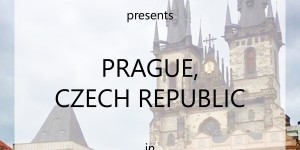 Beitragsbild des Blogbeitrags TEN THINGS TO DO IN PRAGUE, CZECH REPUBLIC