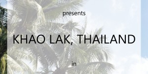 Beitragsbild des Blogbeitrags TEN THINGS TO DO IN KHAO LAK, THAILAND 