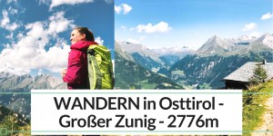 Beitragsbild des Blogbeitrags Großer Zunig / 3 Wanderrouten in Osttirol 
