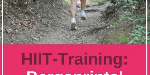 Beitragsbild des Blogbeitrags HIIT Training – Bergsprints 