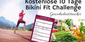 Beitragsbild des Blogbeitrags Kostenlose 10 Tage Bikini Fit Challenge 