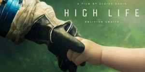 Beitragsbild des Blogbeitrags Neu im Kino: „High Life“ – Kritik 