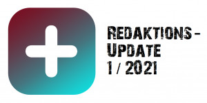 Beitragsbild des Blogbeitrags Update aus der Redaktion: 1/2021