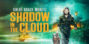 Beitragsbild des Blogbeitrags „Shadow in the Cloud“: Kritik zum Filmstart auf Amazon Prime